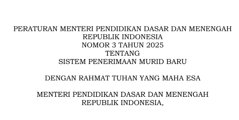 PERMENDIKBUD RI NO. 1 TAHUN 2021 SUDAH TIDAK RELEVAN, KEMENDIKDASMEN RI TERBITKAN PERMENDIKDASMEN NO. 3 TAHUN 2025 TENTANG SISTEM PENERIMAAN MURID BARU (SPMB)